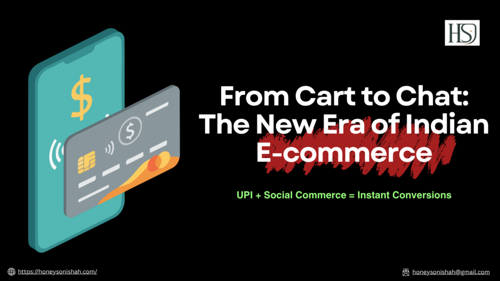 UPI + Social Commerce: Future of Indian E-commerce Marketing